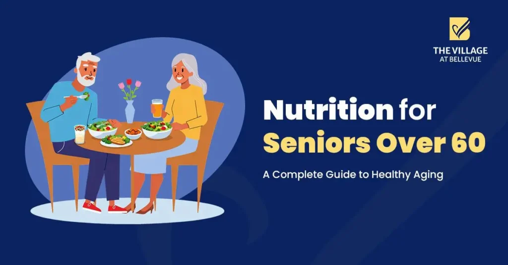 Nutrition for Seniors Over 60
