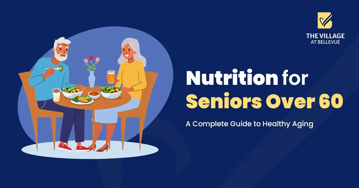 Nutrition for Seniors Over 60